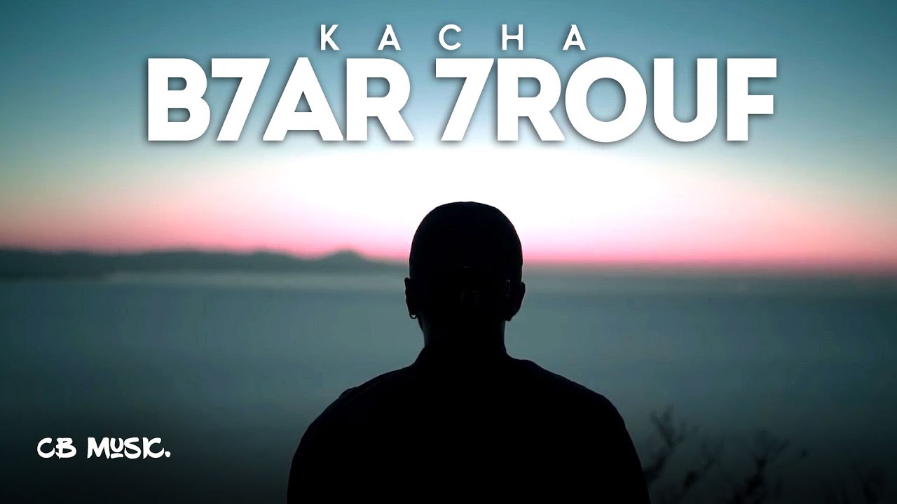 Kacha - B7ar 7rouf | بحَر حرُوف (Official Music Video)