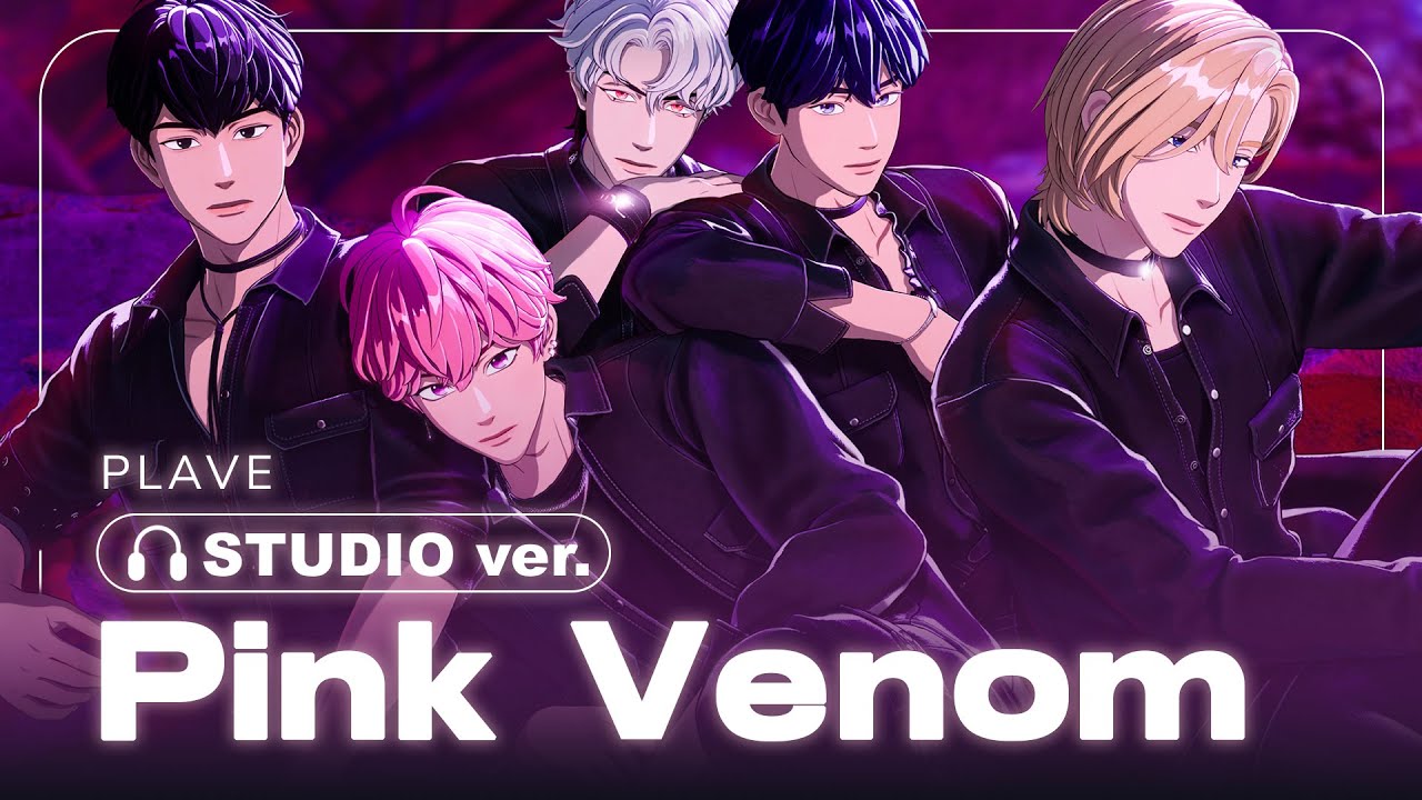 [STUDIO ver] PLAVE (플레이브) - “Pink Venom