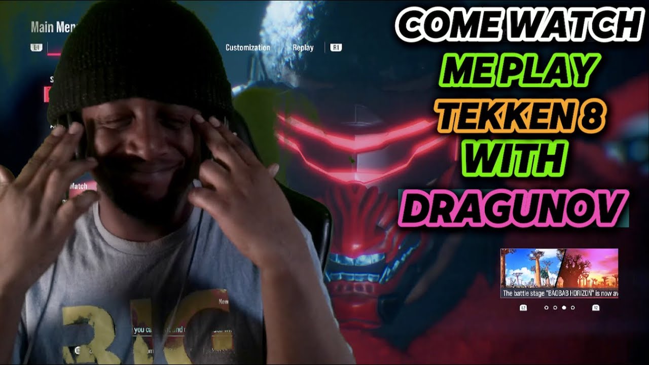 COME WATCH ME PLAY TEKKEN 8 USING TEKKEN KING DRAGUNOV | GamingWithRXNIN