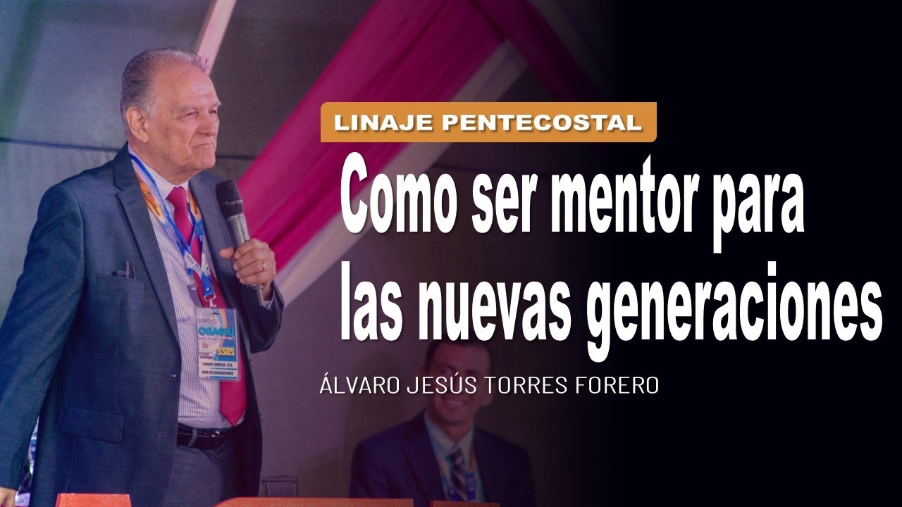 🛑 Como ser mentor para las nuevas generaciones | Álvaro Torres Forero 🎥