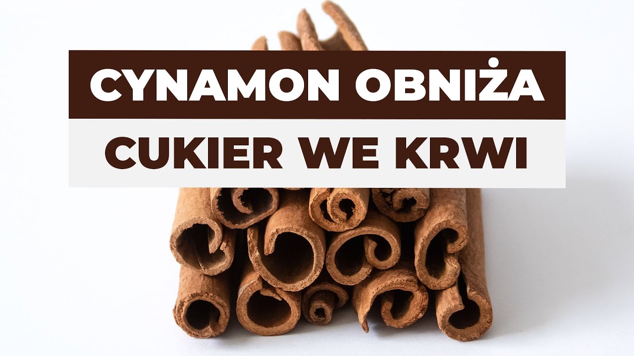 Cynamon POPRAWIA glikemię? Ile spożywać?