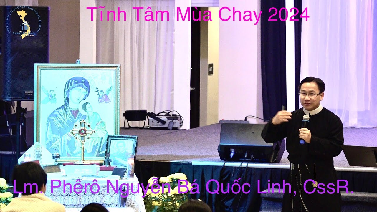 Ngày I - Tĩnh Tâm Mùa Chay 2024 | Lm. Nguyễn Bá Quốc Linh, CssR.