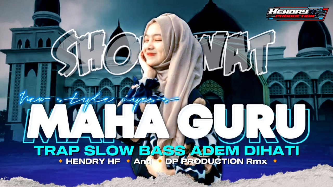 dj trap sholawat Maha Guru Bass Adem cocok buat cek sound hajatan