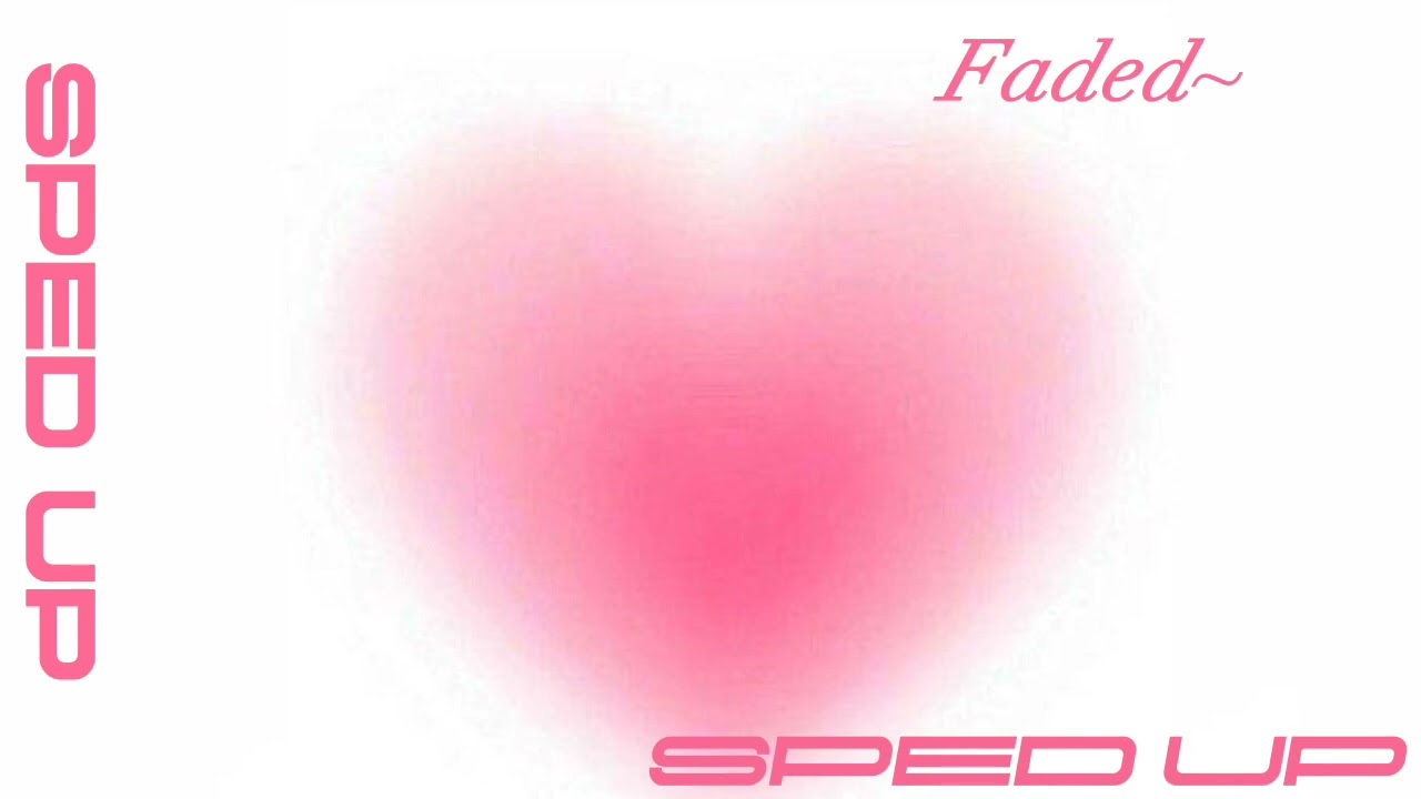 Faded - Alan Walker (sped up)