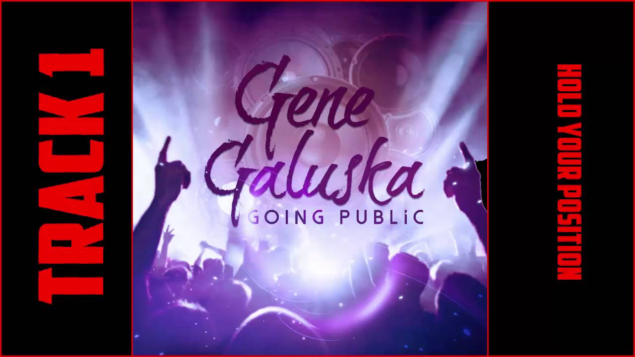 Gene Galuska - Hold Your Position