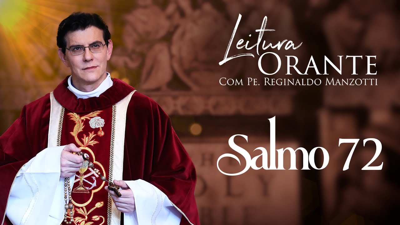 LEITURA ORANTE | SALMO 72 | 14/11/2025 |  @PadreManzottiOficial
