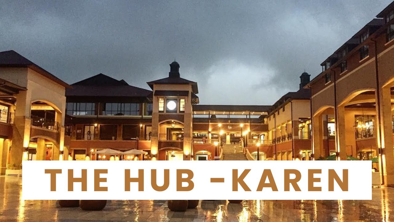 4 things to do at The Hub in Karen - Nairobi | Kenya