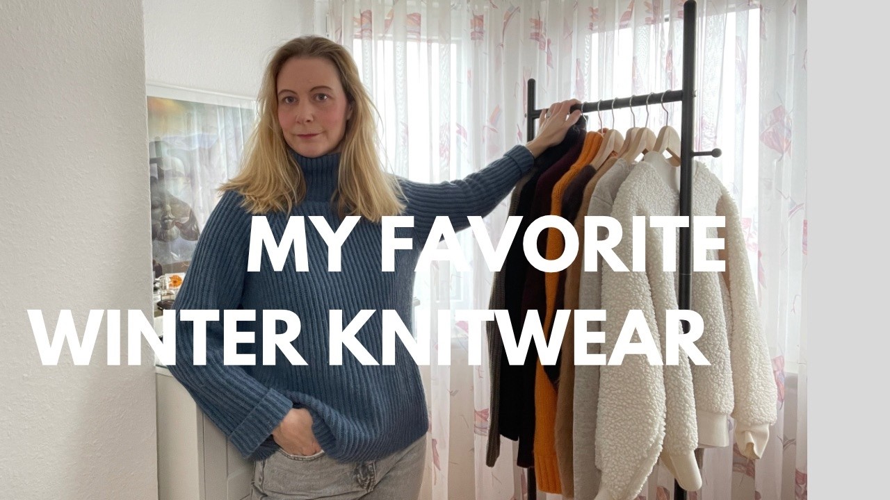 Winter Knitwear-my most worn / Styling ideas / high and low