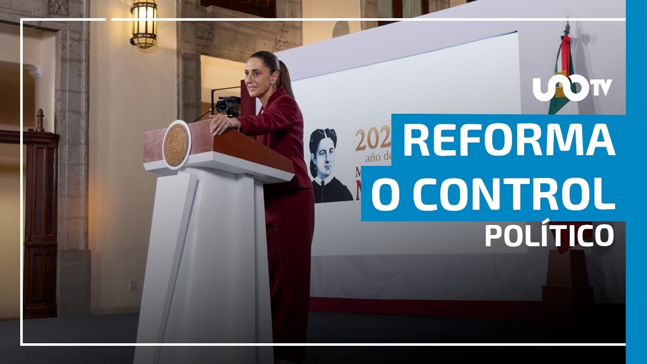 El “Plan B” electoral de Sheinbaum: ajustes, tensiones y acusaciones de control