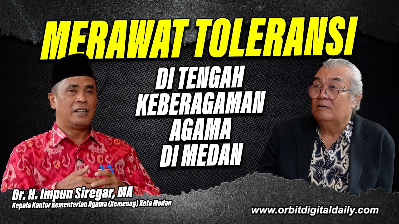 MERAWAT TOLERANSI DI TENGAH KEBERAGAMAN AGAMA DI KOTA MEDAN