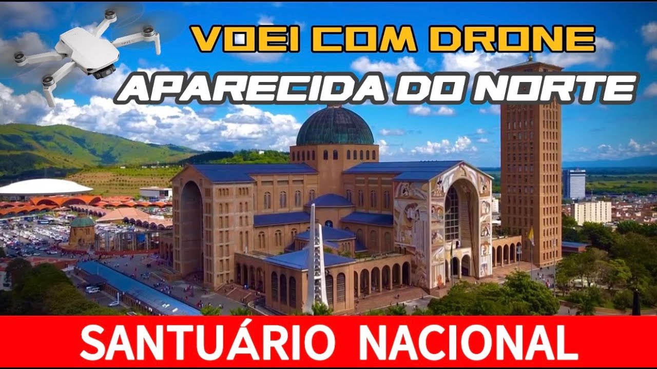 Santuário Nacional de Nossa Senhora Aparecida - SP