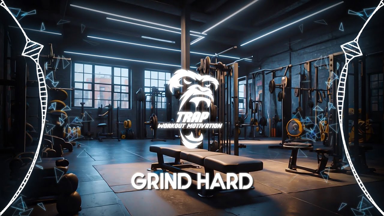 Grind Hard - TRAP WORKOUT MOTIVATION ( (Official Music)