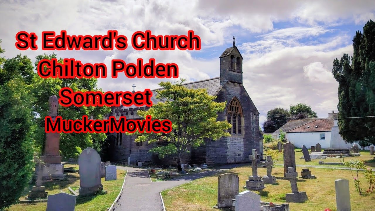 Church of St Edwards Chilton Polden Somerset. Mucker Movies