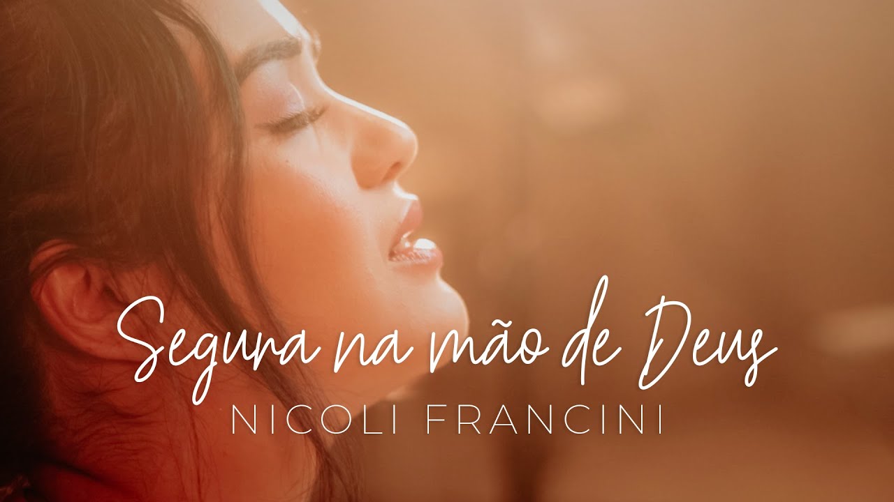 Nicoli Francini - Segura na mão de Deus