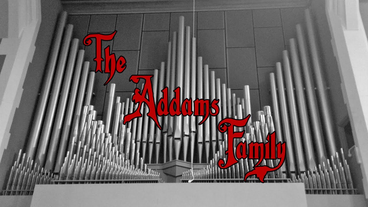 Addams Family Theme (Organ Cover)