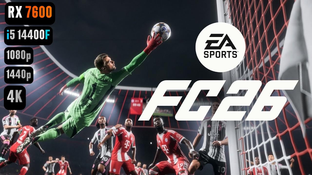 RX 7600 EA Sports FC 26 | FC 26 RX 7600 & i5 14400F Benchmark 1080p/1440p/4K
