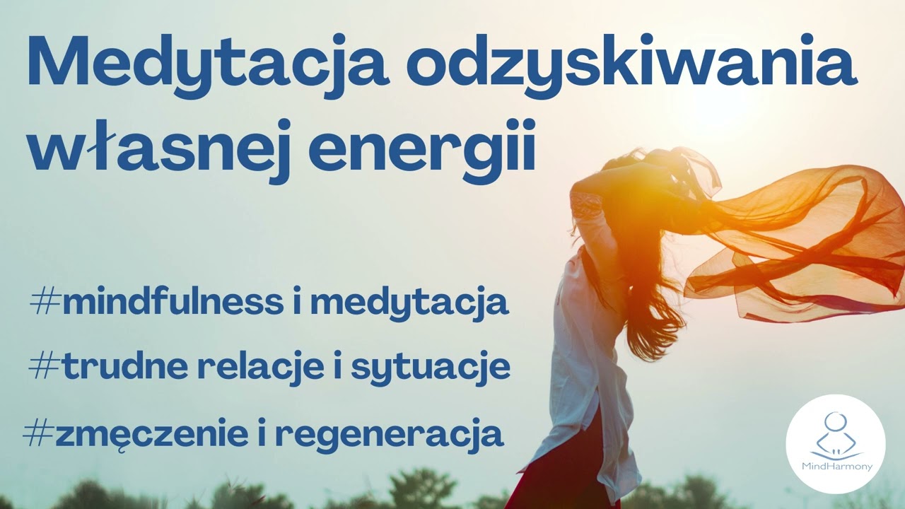 Medytacja Odzyskiwania Własnej Energii