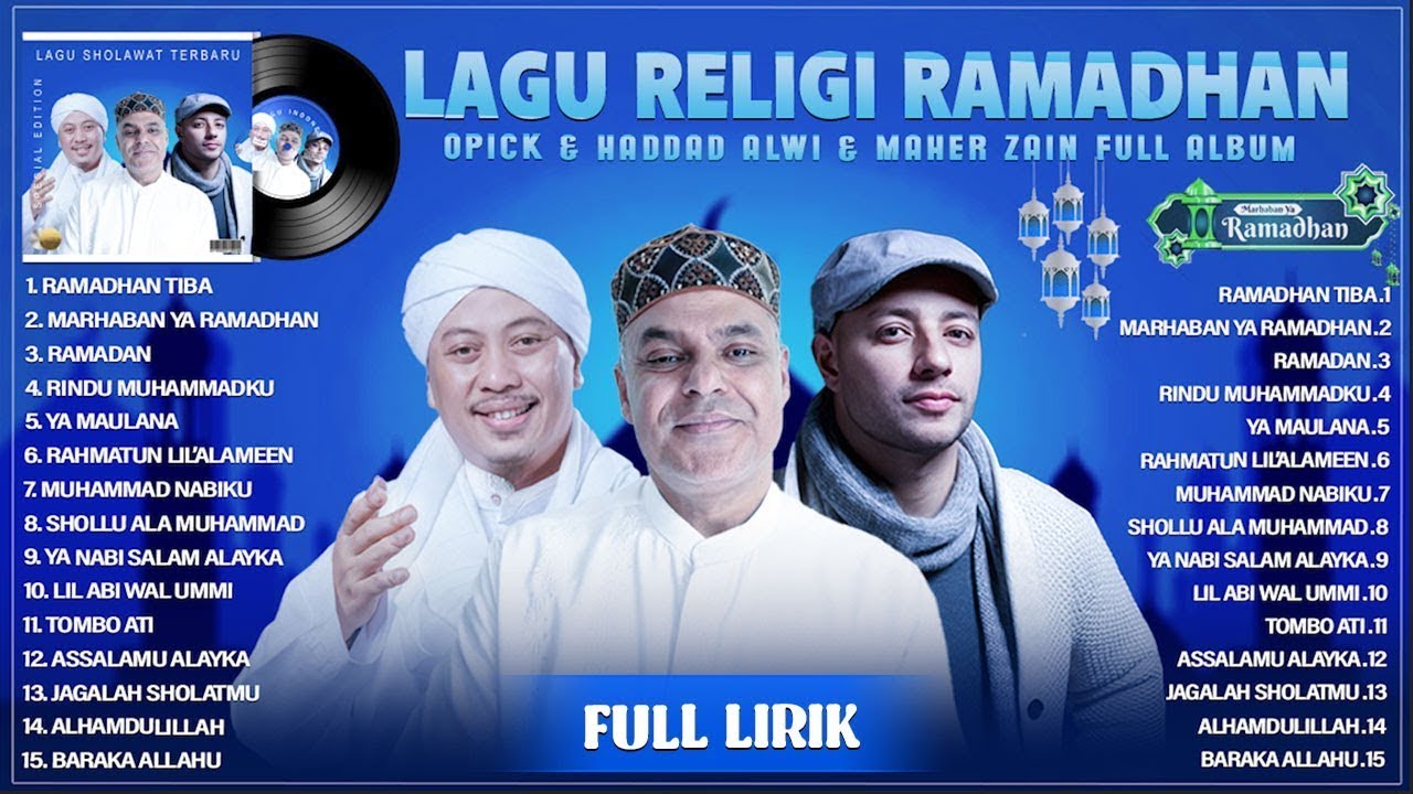 Koleksi Lagu Religi Ramadhan 2024 - Haddad Alwi & Opick & Maher Zain Full Album (Lirik) Terbaik 2024