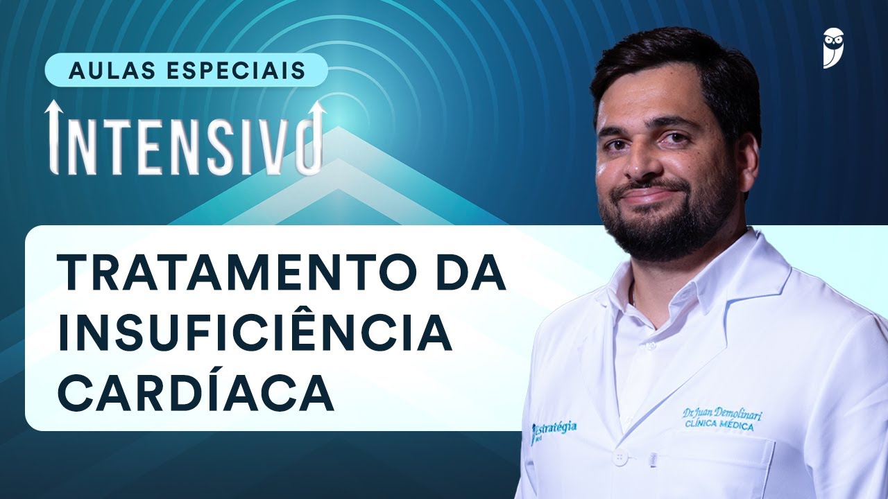 Tratamento da Insuficiência Cardíaca - Aula do Curso Intensivo Residência Médica