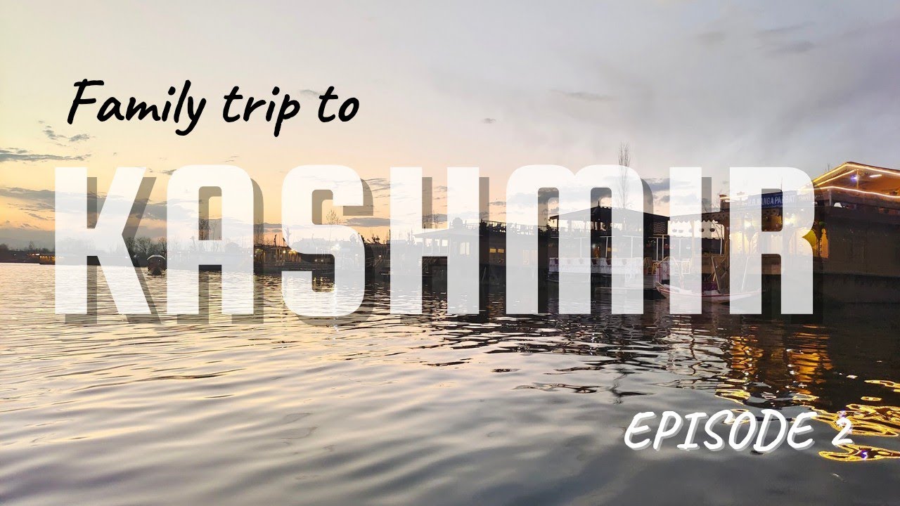 Kashmir family trip | Srinagar Sightseeing | Nishat Garden | Badamwari park | Dal Lake Sikara ride