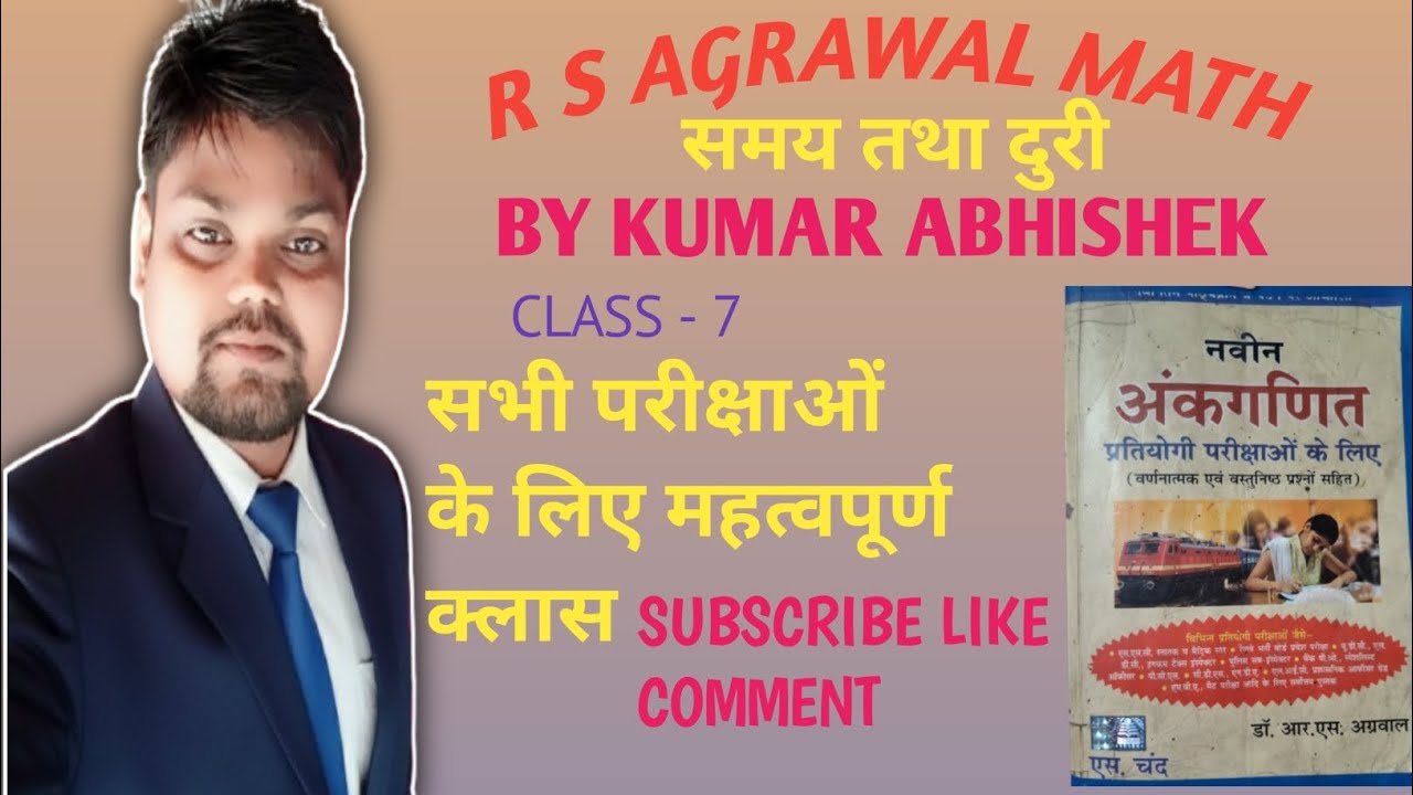 Rs Aggarwal math chapter time and distance by Kumar Abhishek