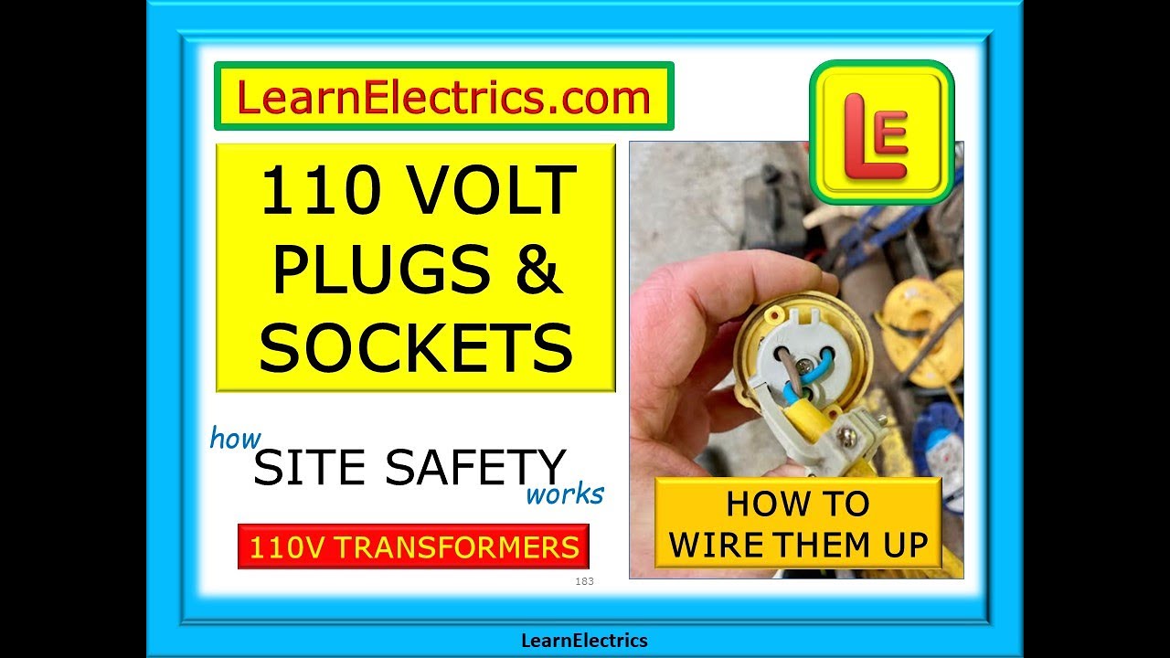 110 VOLT YELLOW TRANSFORMERS &ndash; PLUGS AND SOCKETS &ndash; HOW TO WIRE THEM &ndash; HOW THEY WORK