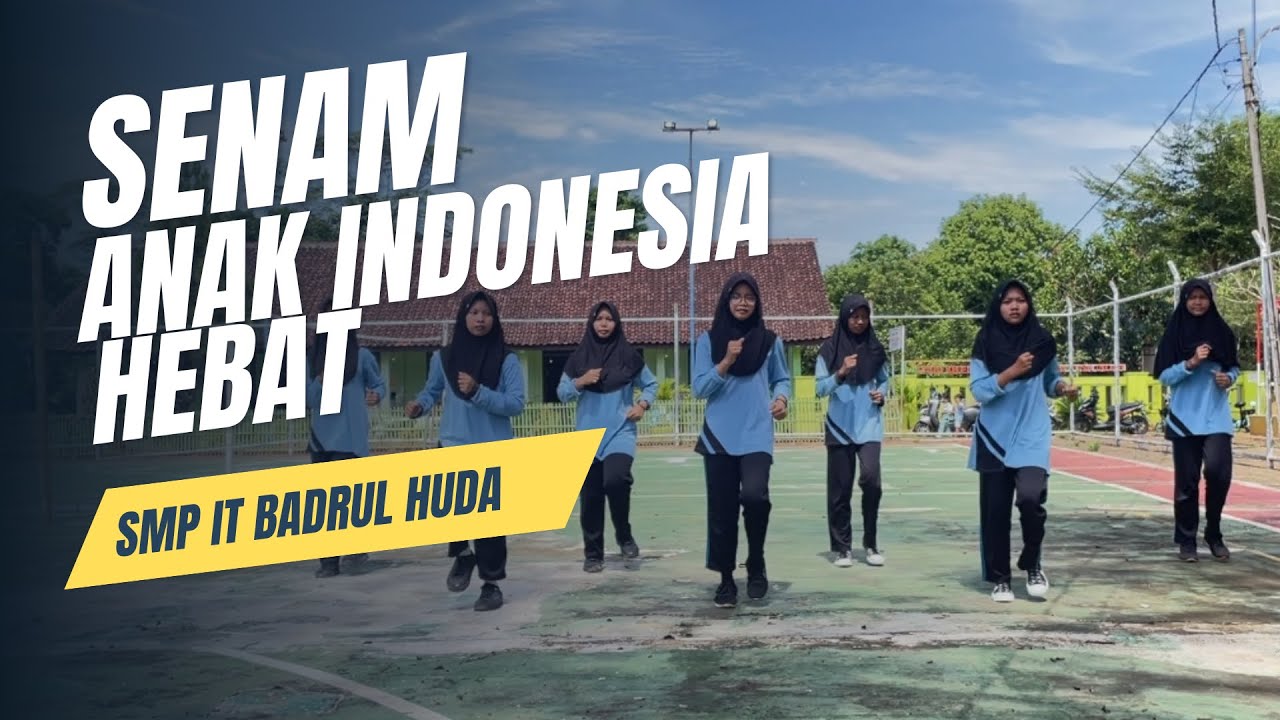 LOMBA SENAM ANAK INDONESIA HEBAT I SMP IT Badrul Huda - Subang