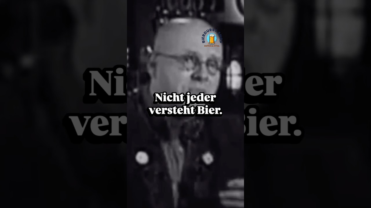 NICHT JEDER VERSTEHT BIER.