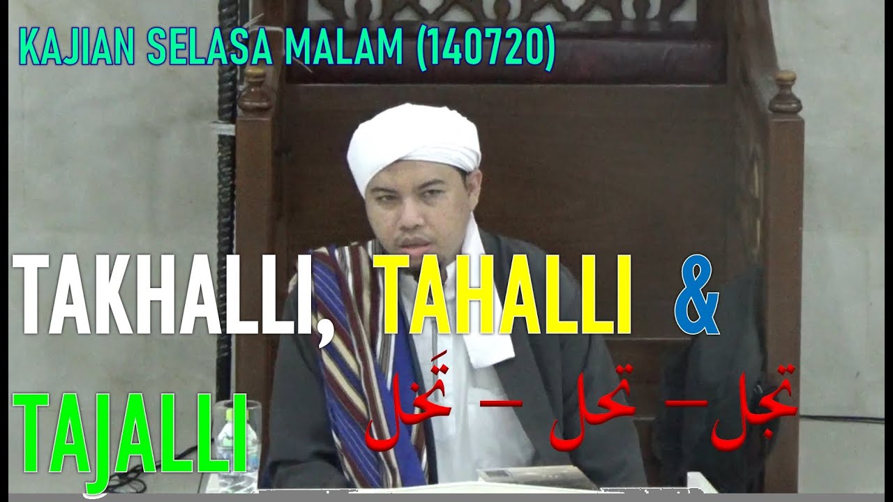 Takhalli, Tahalli dan Tajalli | Habib Abdurrahman Assagaf