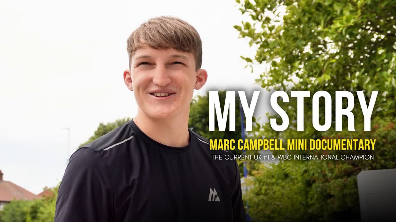 MY STORY: Marc Campbell | WBC Muay Thai International Champion & UK #1 Ranked Fighter