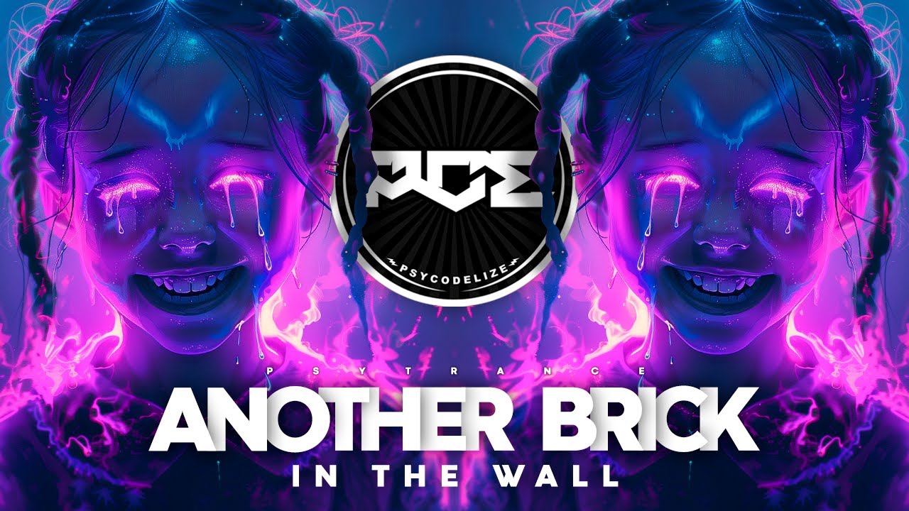 PSYTRANCE ● Pink Floyd - Another Brick In The Wall (Ohara & R3 Remix) .NV