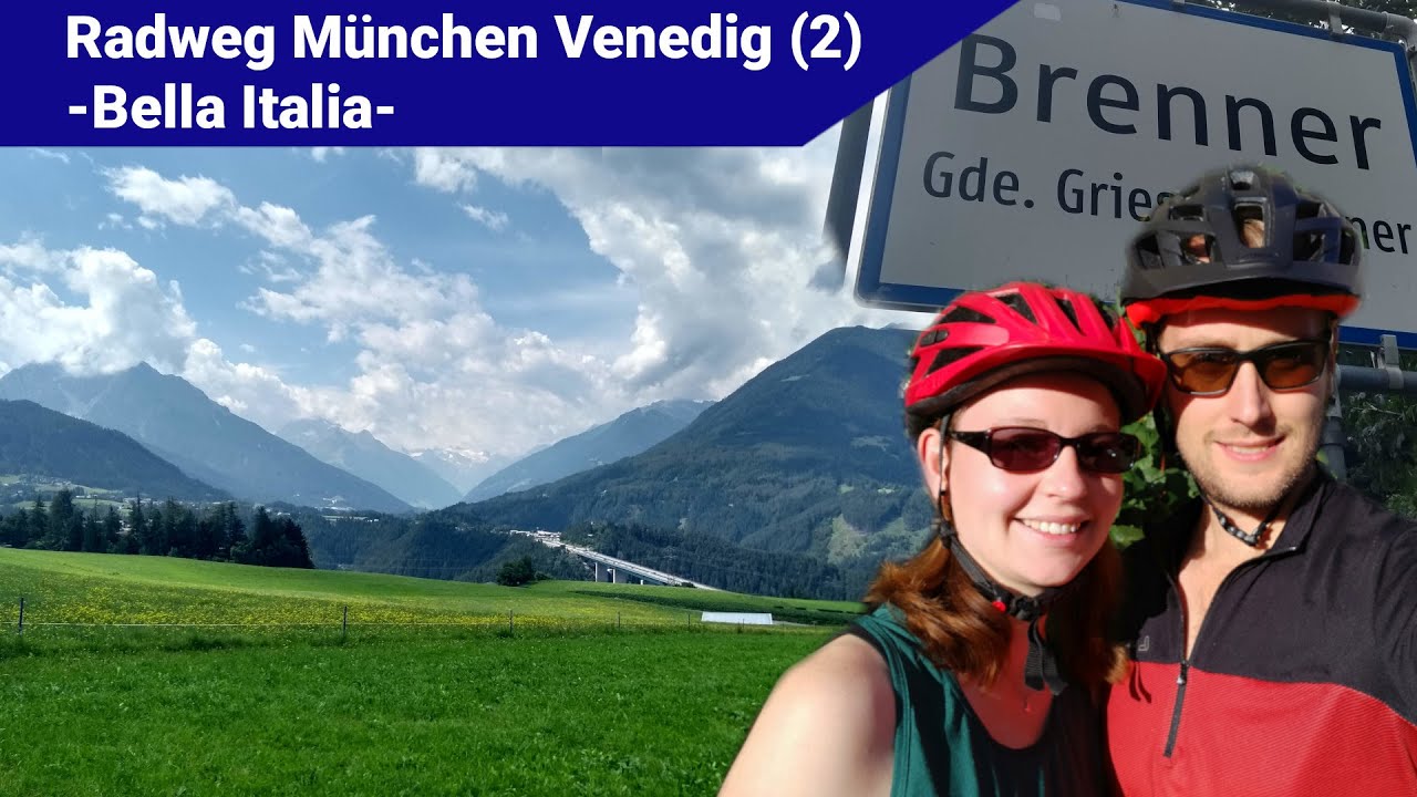 Radweg München Venedig -Bella Italia-