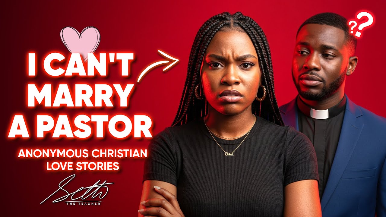 Anonymous✝️🇬🇭 : Help Me!, My Boyfriend Wants To Be A Pastor | Seth The Teacher