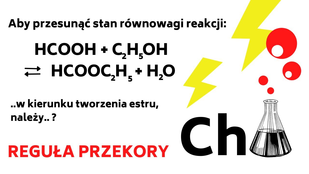 Aby przesunąć stan r&oacute;wnowagi reakcji syntezy mr&oacute;wczanu etylu - Reguła Przekory Entalpia Zadania &ndash; 26
