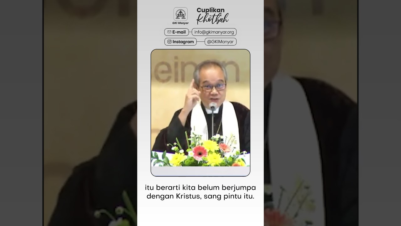 Bangunlah Relasi dengan Kristus Sang Pintu - Cuplikan Khotbah GKI Manyar - Minggu, 30 April 2023