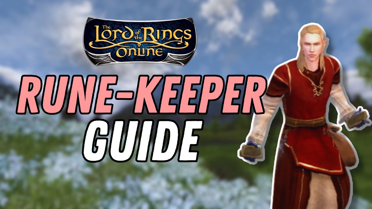 Rune-Keeper Class Guide | Lord of the Rings Online (2025)