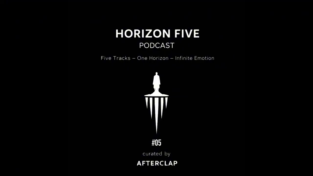 #05 Afterclap present: Horizon Five Podcast