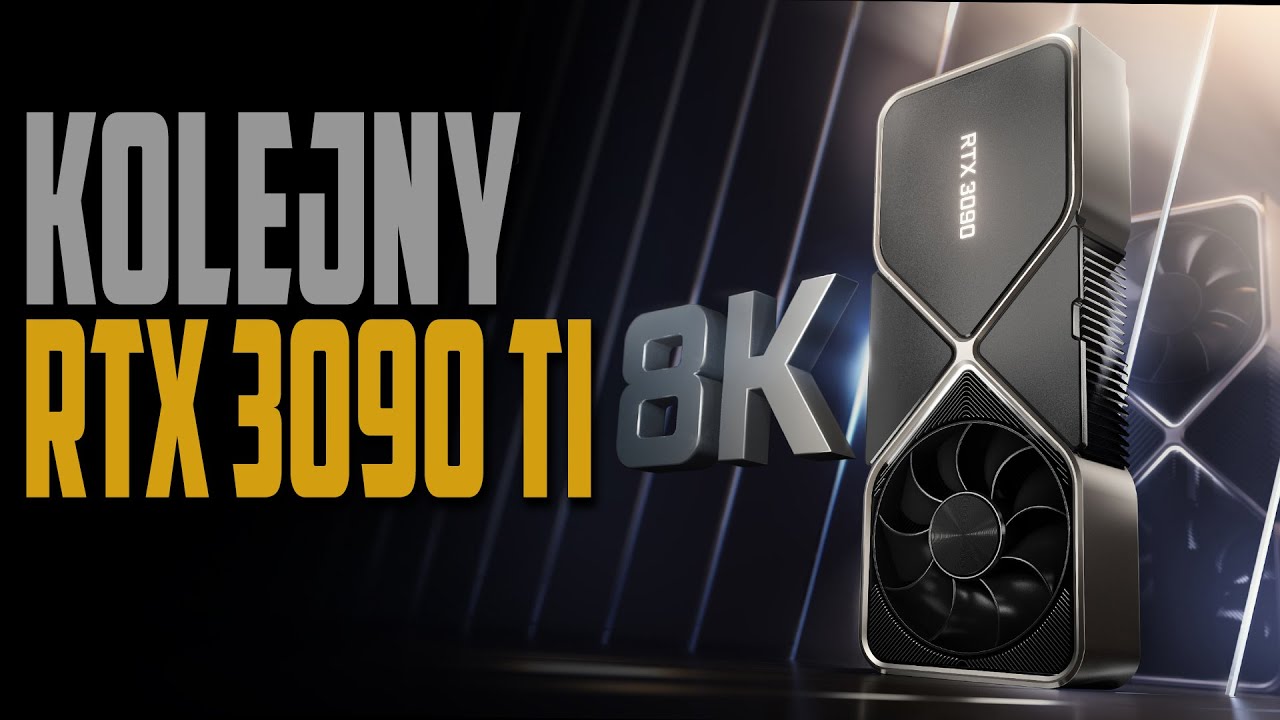 Nadchodzi RTX 3090 TI - #RTX 212