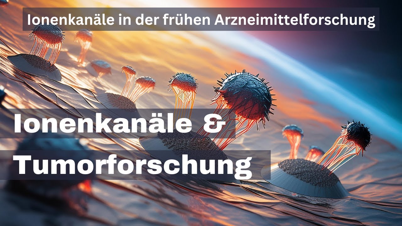 Ionenkan&auml;le in der Tumorforschung