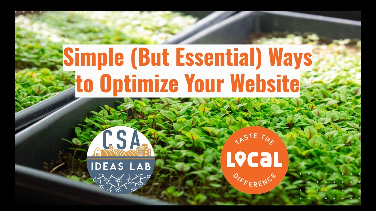 CSA Ideas Lab: Simple (but Essential) Ways to Optimize Your Website