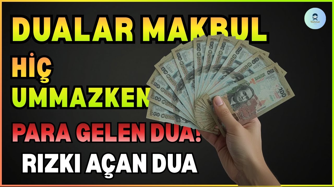 ▶️HİÇ UMMAZKEN PARA GELEN DUA! RIZIK AÇAN DUA