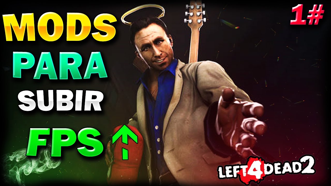 ✅Top 10 Mejores MODS Para SUBIR FPS En Left 4 Dead 2! 2023