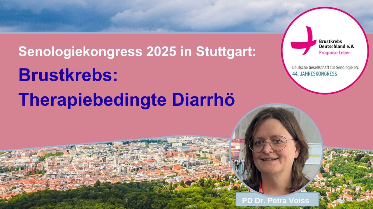 Senologiekongress 2025 | Durchfall bei der Brustkrebstherapie