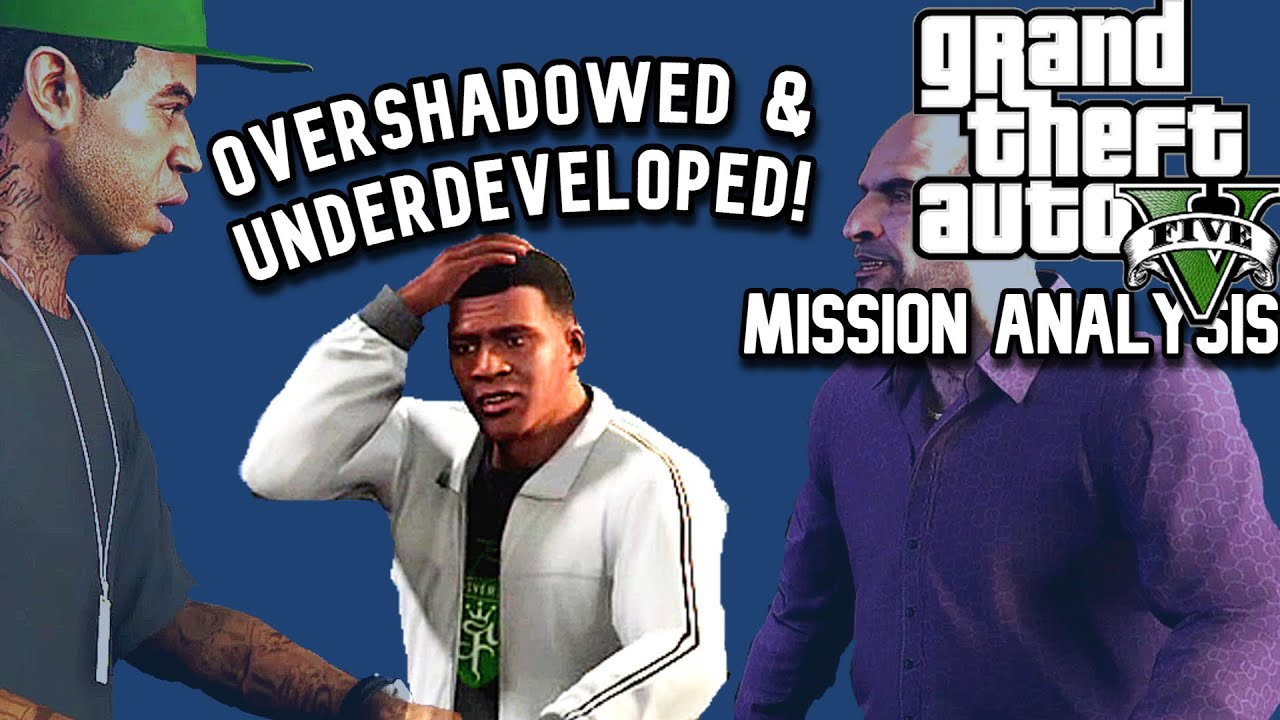 GTA 5 Mission Analysis:  Franklin's Rushed Introduction