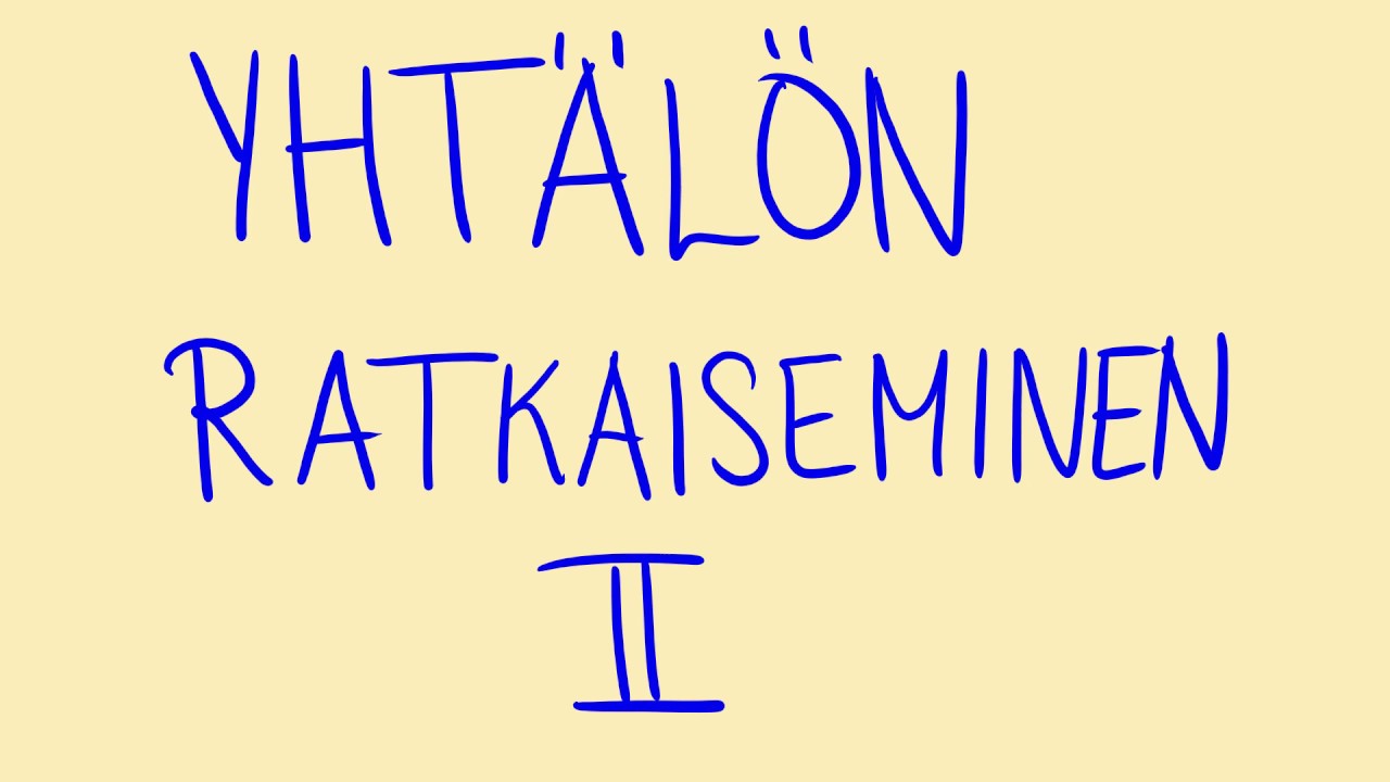 Yhtälön ratkaiseminen vaiheittain 1
