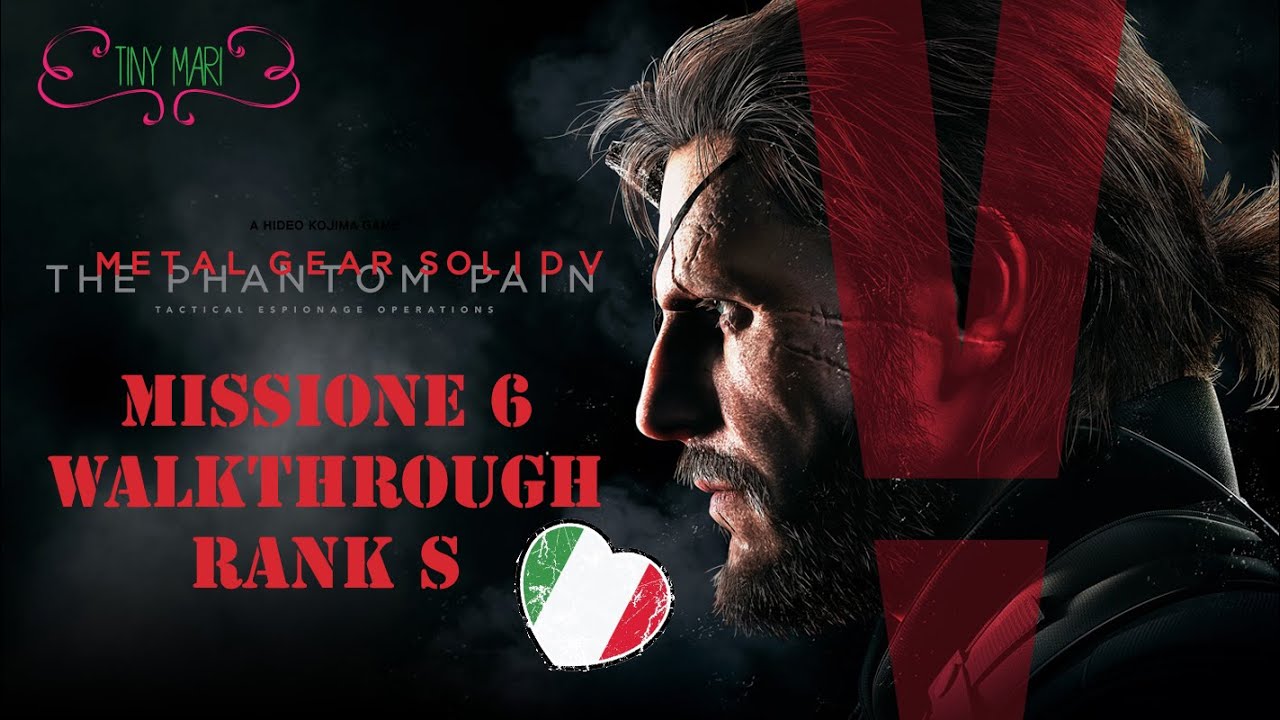 MGSV The Phantom Pain - Missione 6 - Dove 