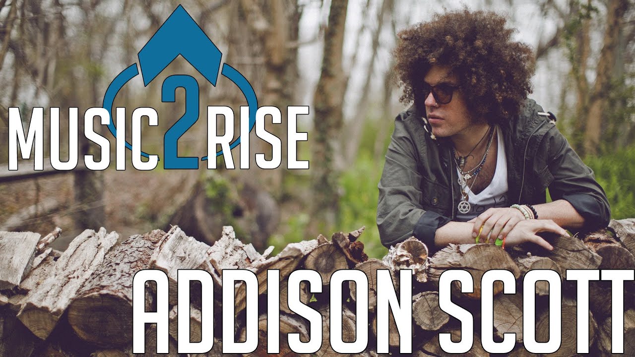 Music 2 Rise - Addison Scott