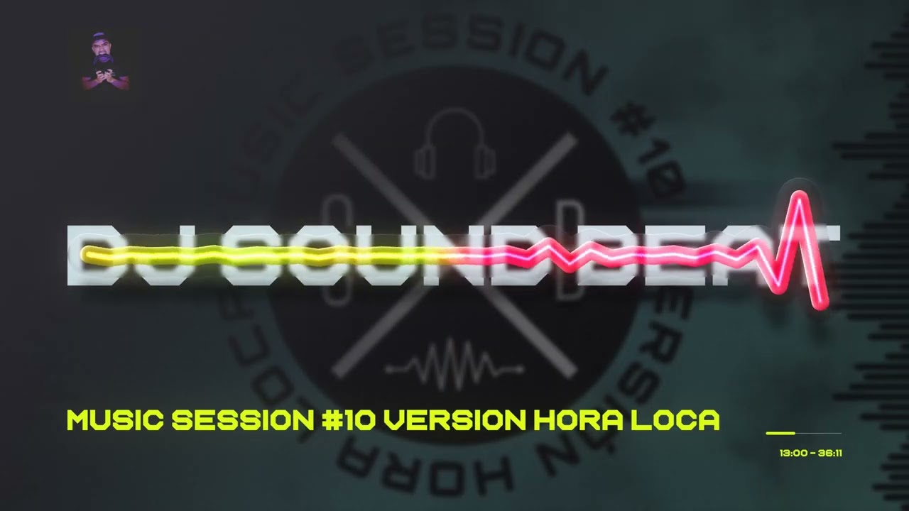 Music Session # 10 Version Hora Loca (Los del Rio, Las Ketchup, El Chombo, King Africa, Mana, Gaby)