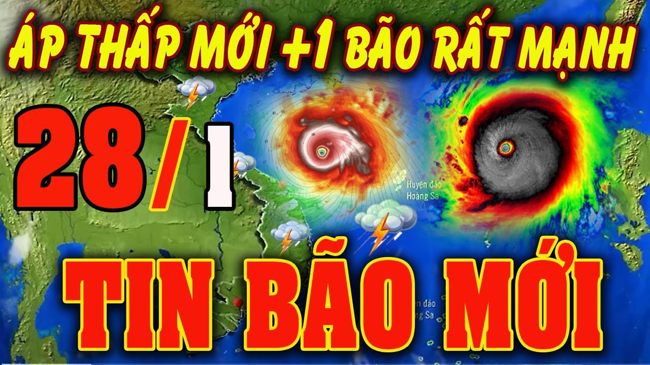 🔴[Trực Tiếp] TIN BÃO MỚI Hướng Về Miền Bắc -Trung bộ ? Dự báo thời tiết hôm nay ngày 28/1#baoso1