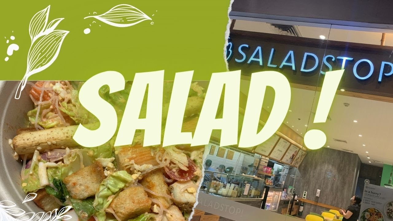 Salad Stop ! Philippines / Healthy Food Craving